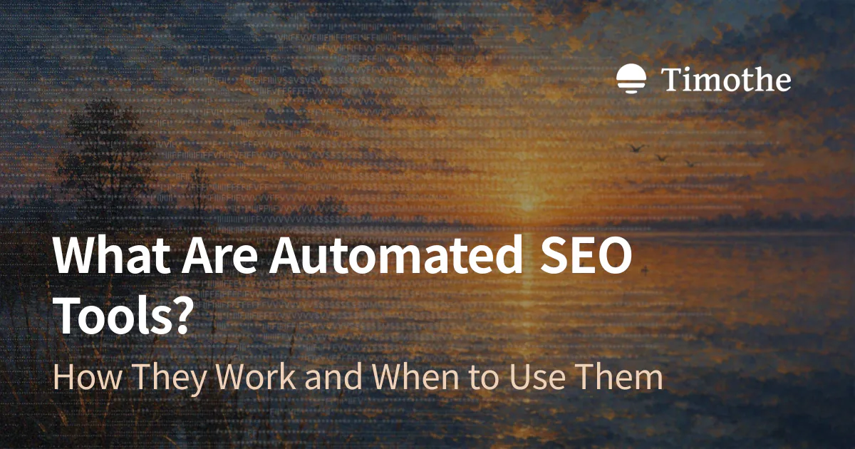 What Are Automated SEO Tools? - How They Work and When to Use Them